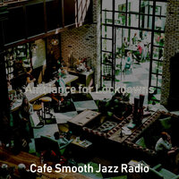 High-class Cooking - Cafe Smooth Jazz Radio