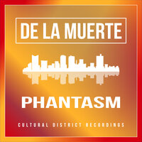 Phantasm - De La Muerte