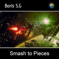 Smash to Pieces, Pt. I - Boris S.G