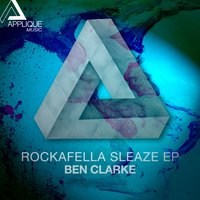 Rockafella Sleaze - Ben Clarke