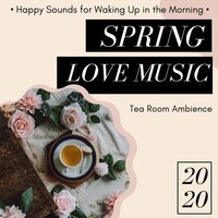 Spring Love Music - Spring Awakening