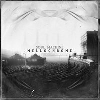 Mellochrome - Soul Machine
