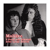 L'école des femmes : Acte IV, Scène 6 (Horace) - Jean Richard