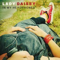 Love Is - Lady Daisey