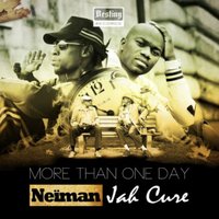 More Than One Day - Jah Cure & Neiman