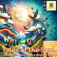 Soul's Odyssey - Oliver Wells & Emily Rivers & Đặng Duy Hiền
