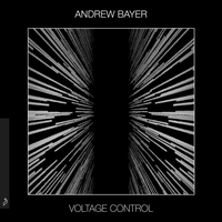 Voltage Control - Andrew Bayer