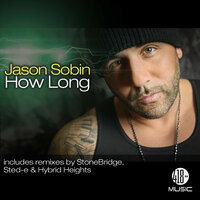 How Long - Jason Sobin & Gino Caporale & Mr. Mig