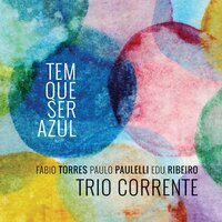 Só Tinha de Ser Com Você - Trio Corrente