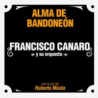 Invierno - Francisco Canaro y su Orquesta & Roberto Maida