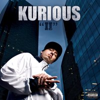 Back from up Unda - Kurious & Max B