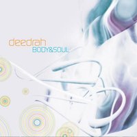 Body & Soul - Deedrah