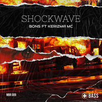 Shockwave - Bons & Kerizma MC