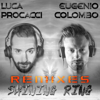 Shining Ring - Luca Procacci & Eugenio Colombo