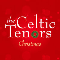 Joy to the World - The Celtic Tenors & Георг Фридрих Гендель