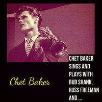 Let's Get Lost - Chet Baker