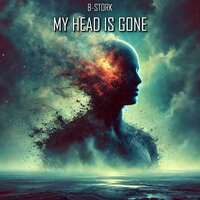 My Head Is Gone - B-Stork