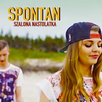 Szalona Nastolatka - Spontan