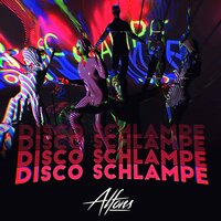 Disco Schlampe - Alfons