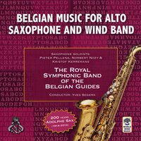 Rhapsody for Alto Saxophone: I. Moderato - The Royal Symphonic Band of the Belgian Guides & Nortbert Nozy