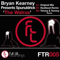 The Walrus - Spunuldrick & Timmy