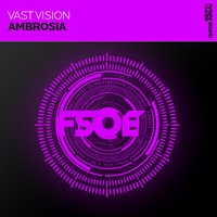 Ambrosia - Vast Vision & Gian & Kent