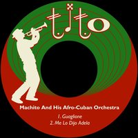 Guaglione - Machito & His Afro-Cubans