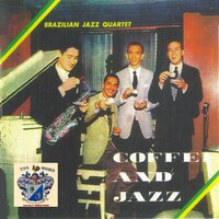 Don't Get Around Much Anymore - Brazilian Jazz Quartet