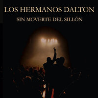 Perdiendo el tiempo - Los Hermanos Dalton