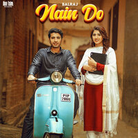 Nain Do - Balraj
