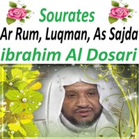 Sourate Luqman - Sheikh Ibrahim Al Dosari