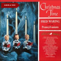 Kentucky Wassail Song - Parade Of Wooden Soldiers - Fred Waring