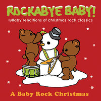Father Christmas (Lullaby to The Kinks) - Rockabye Baby!