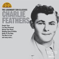 Defrost Your Heart - Charlie Feathers