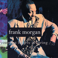 You Must Believe In Spring - Frank Morgan