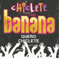 Quiribamba - Chiclete Com Banana
