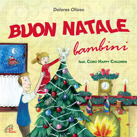Grazie Babbo Natale - Dolores Olioso & Coro Happy Children