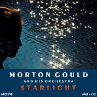Orchids in the Moonlight - Morton Gould And His Orchestra