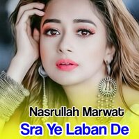 Bahar Ter Sho Dastan - Nasrullah Marwat