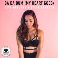 Ba Da Dum - Skye Holland