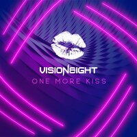 One More Kiss - Visioneight