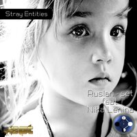Stray Entities - Ruslan-set & Nika Lenina & Affecting Noise