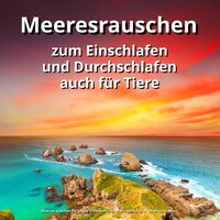 Sounds des Meeres gegen Stress - Meeresrauschen für totale Entspannung & Naturgeräusche & Meeresrauschen