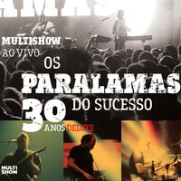Alagados - Os Paralamas Do Sucesso