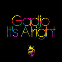 It's Alright - Gadjo & Alex Gaudino