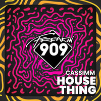 House Thing - CASSIMM & Reverbate