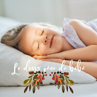 Calmez votre bébé - Musique pour Détendre en Temps Libre