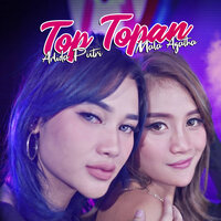Top Topan - MALA AGATHA & Arlida Putri