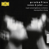Prokofiev: Romeo And Juliet, Ballet Suite No. 1 - Op. 64a:5 - Masks - Royal Concertgebouw Orchestra & Myung-Whun Chung & Сергей Сергеевич Прокофьев