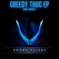 Greedy Thug - Mark Campbell